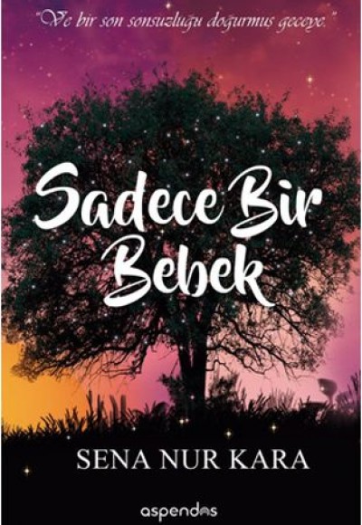 Sadece Bir Bebek Sadece Bir Bebek