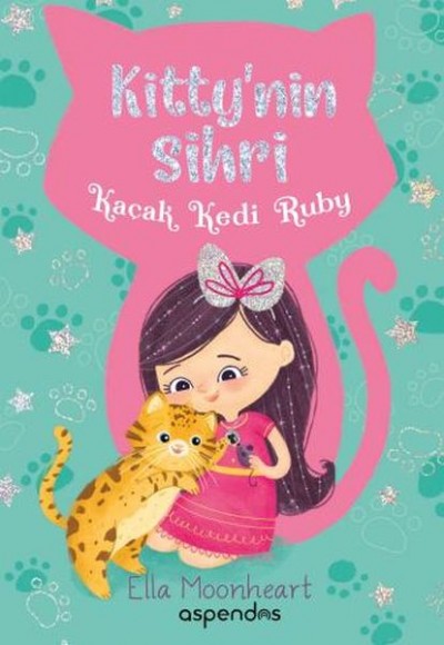 Kitty'nin Sihri - Kaçak Kedi Ruby Kitty'nin Sihri - Kaçak Kedi Ruby