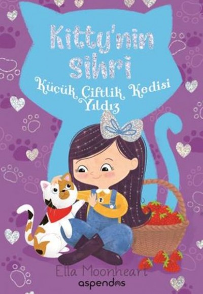 Kitty'nin Sihri - Küçük Çiftlik Kedisi Yıldız Kitty'nin Sihri - Küçük Çiftlik Kedisi Yıldız