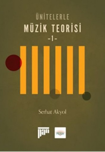 Ünitelerle Müzik Teorisi - 1 Ünitelerle Müzik Teorisi - 1