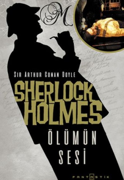 Sherlock Holmes - Ölümün Sesi Sherlock Holmes - Ölümün Sesi