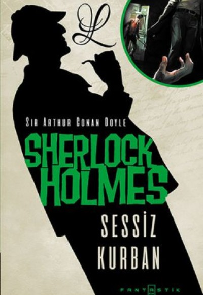 Sherlock Holmes - Sessiz Kurban Sherlock Holmes - Sessiz Kurban