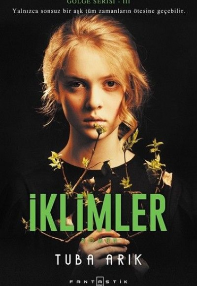 Gölge Serisi -3 İklimler Gölge Serisi -3 İklimler