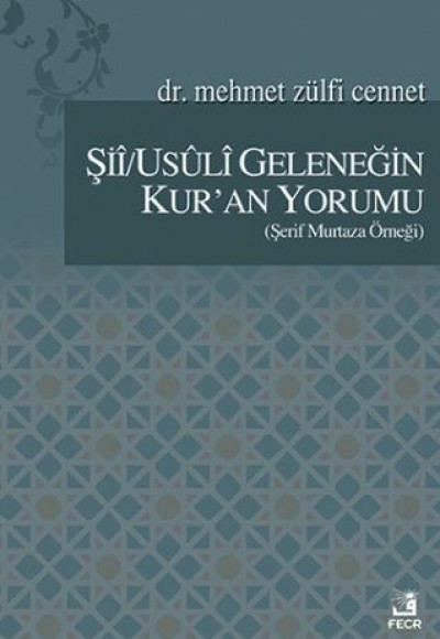 Şii - Usuli Geleneğin Kur'an Yorumu Şii - Usuli Geleneğin Kur'an Yorumu