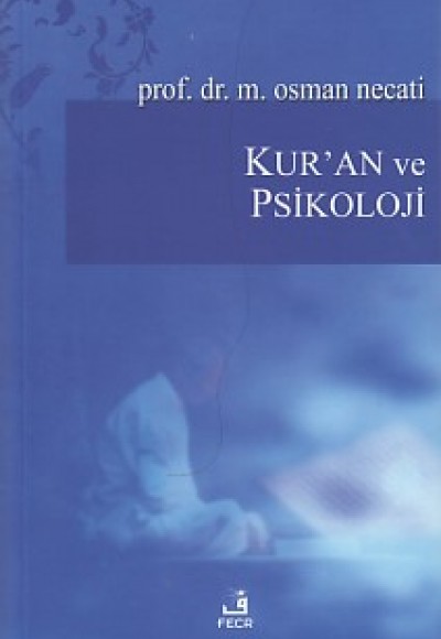 Kur'an ve Psikoloji Kur'an ve Psikoloji