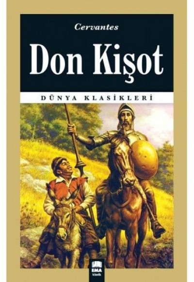 Dünya Klasikleri - Don Kişot Dünya Klasikleri - Don Kişot