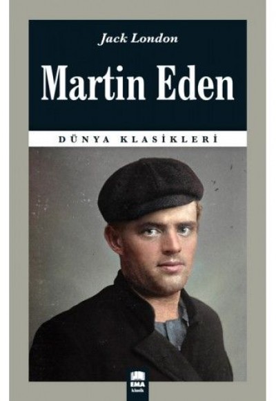 Dünya Klasikleri - Martin Eden Dünya Klasikleri - Martin Eden