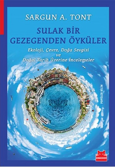 Sulak Bir Gezegenden Öyküler Sulak Bir Gezegenden Öyküler