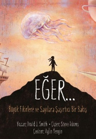 Eğer... Büyük Fikirlere ve Sayılara Şaşırtıcı Bir Yeni Bakış Açısı Eğer... Büyük Fikirlere ve Sayılara Şaşırtıcı Bir Yeni Bakış Açısı