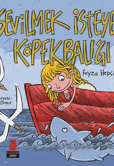 Sevilmek İsteyen Köpekbalığı Sevilmek İsteyen Köpekbalığı