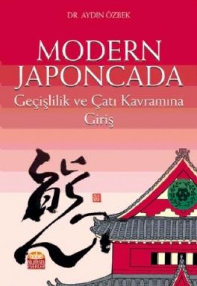 Modern Japoncada Geçişlilik ve Çatı Kavramına Giriş Modern Japoncada Geçişlilik ve Çatı Kavramına Giriş