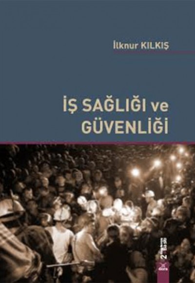 İş Sağlığı ve Güvenliği İş Sağlığı ve Güvenliği