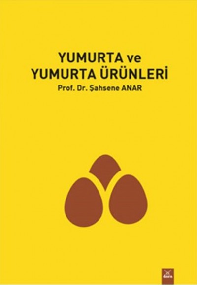 Yumurta ve Yumurta Ürünleri Yumurta ve Yumurta Ürünleri