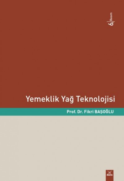 Yemeklik Yağ Teknolojisi Yemeklik Yağ Teknolojisi