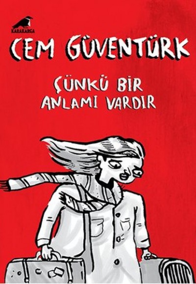 Çünkü Bir Anlamı Vardır Çünkü Bir Anlamı Vardır