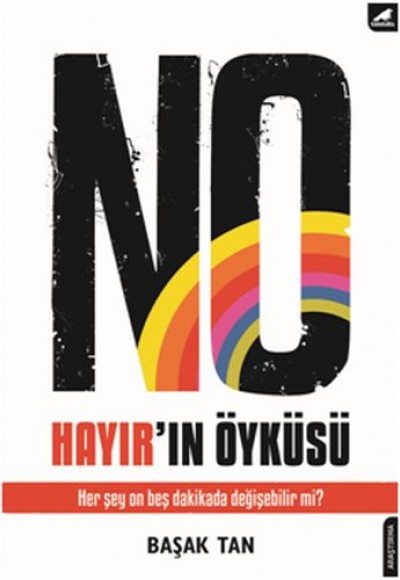No - Hayır'ın Öyküsü No - Hayır'ın Öyküsü