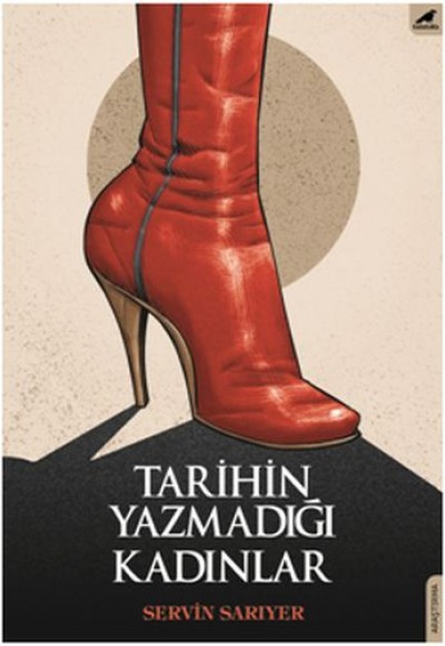 Tarihin Yazmadığı Kadınlar Tarihin Yazmadığı Kadınlar