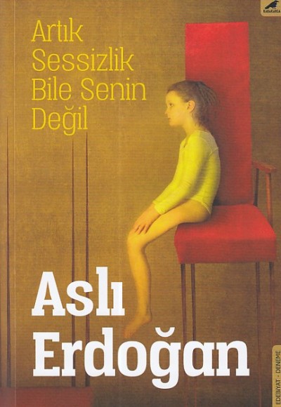 Artık Sessizlik Bile Senin Değil Artık Sessizlik Bile Senin Değil