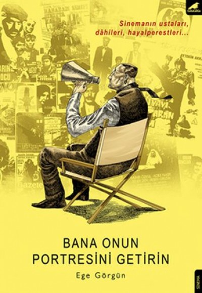 Bana Onun Portresini Getirin Bana Onun Portresini Getirin