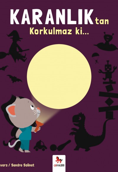 Karanlıktan Korkulmaz ki...