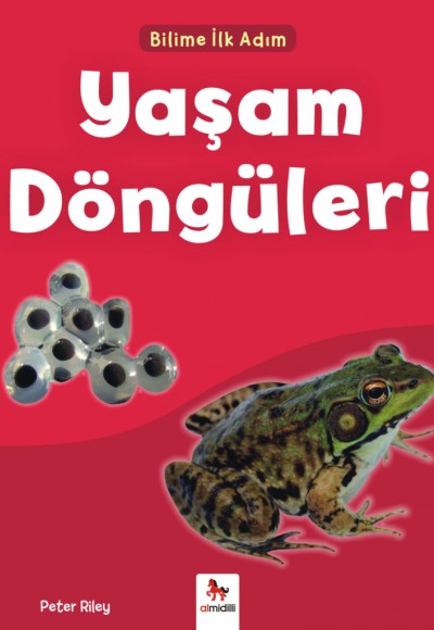 Bilime İlk Adım - Yaşam Döngüleri Bilime İlk Adım - Yaşam Döngüleri