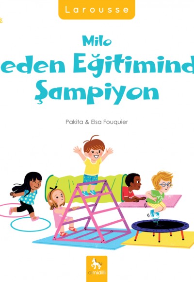 Milo’nun Anaokulu - Milo Beden Eğitiminde Şampiyon Milo’nun Anaokulu - Milo Beden Eğitiminde Şampiyon