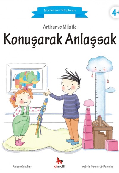 Arthur ve Mila ile Konuşarak Anlaşsak - Montessori Kitaplarım Arthur ve Mila ile Konuşarak Anlaşsak - Montessori Kitaplarım