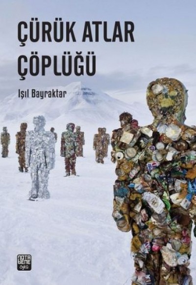 Çürük Atlar Çöplüğü Çürük Atlar Çöplüğü