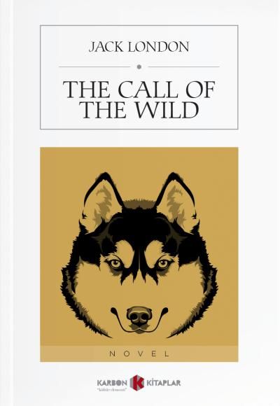 The Call of the Wild The Call of the Wild