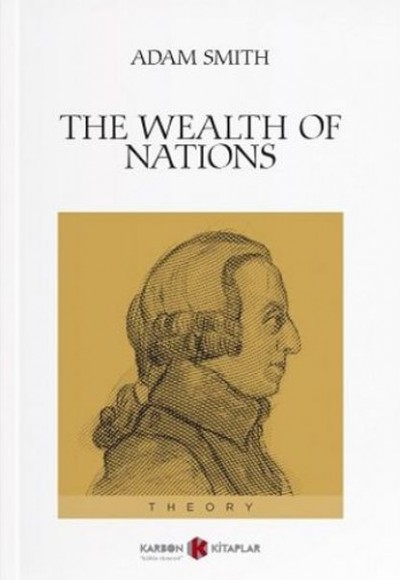 The Wealth of Nations The Wealth of Nations