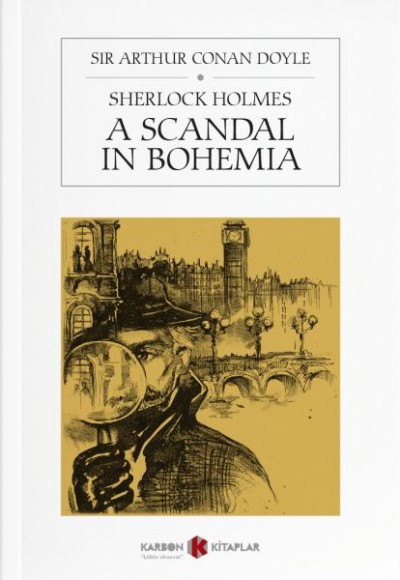Sherlock Holmes / A Scandal in Bohemia Sherlock Holmes / A Scandal in Bohemia