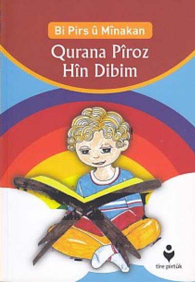 Bi Pirs u Minakan - Qurana Piroz Hin Dibim (Kürtçe) Bi Pirs u Minakan - Qurana Piroz Hin Dibim (Kürtçe)