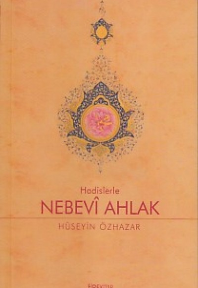 Hadislerle Nebevi Ahlak