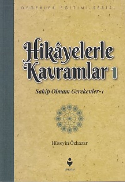 Hikayelerle Kavramlar 1 - Sahip Olmam Gerekenler 1 Hikayelerle Kavramlar 1 - Sahip Olmam Gerekenler 1
