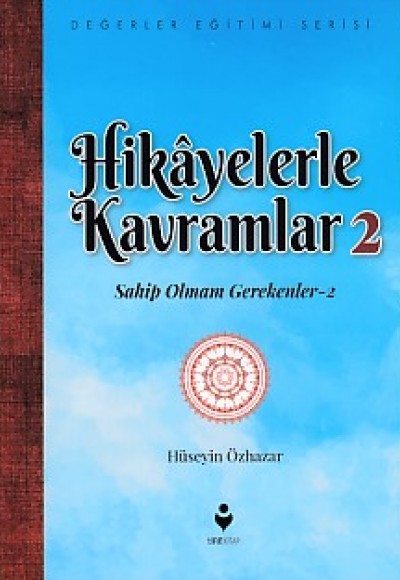 Hikayelerle Kavramlar 2 - Sahip Olmam Gerekenler 2 Hikayelerle Kavramlar 2 - Sahip Olmam Gerekenler 2
