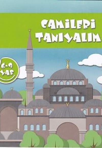 Camileri Tanıyalım (6-9 Yaş) Camileri Tanıyalım (6-9 Yaş)