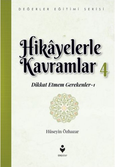 Hikayelerle Kavramlar 4 - Dikkat Etmem Gerekenler 1 Hikayelerle Kavramlar 4 - Dikkat Etmem Gerekenler 1