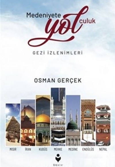 Medeniyete Yolculuk Medeniyete Yolculuk