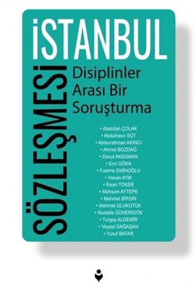 İstanbul Sözleşmesi - Disiplinler Arası Bir Soruşturma İstanbul Sözleşmesi - Disiplinler Arası Bir Soruşturma