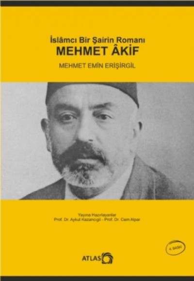 İslamcı Bir Şairin Romanı Mehmet Akif İslamcı Bir Şairin Romanı Mehmet Akif