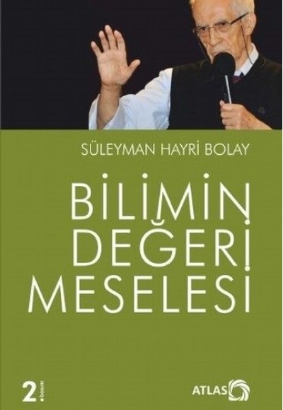 Bilimin Değeri Meselesi Bilimin Değeri Meselesi