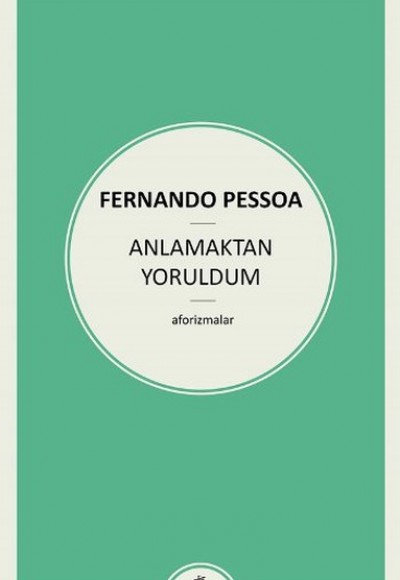 Anlamaktan Yoruldum Anlamaktan Yoruldum