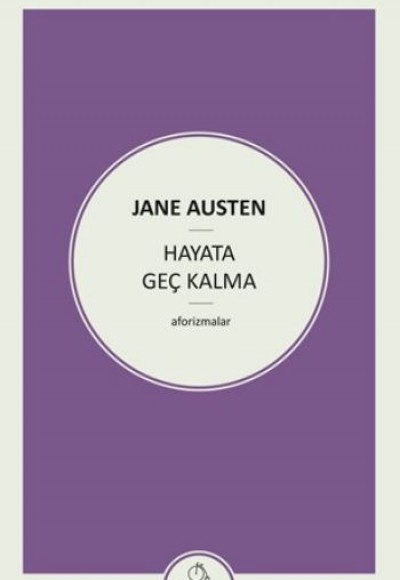 Hayata Geç Kalma Hayata Geç Kalma