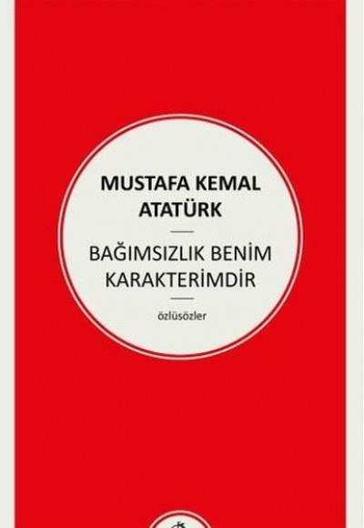 Bağımsızlık Benim Karakterimdir Bağımsızlık Benim Karakterimdir