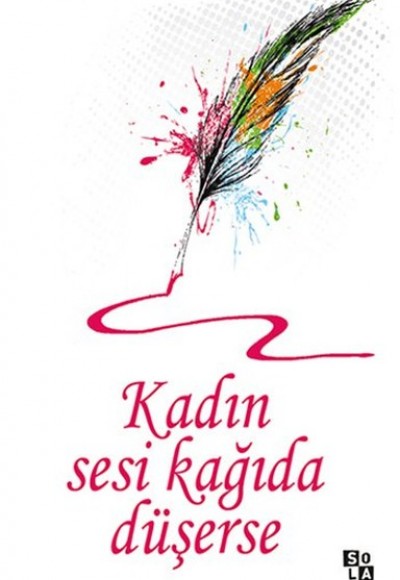 Kadın Sesi Kağıda Düşerse Kadın Sesi Kağıda Düşerse