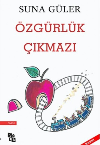 Özgürlük Çıkmazı Özgürlük Çıkmazı