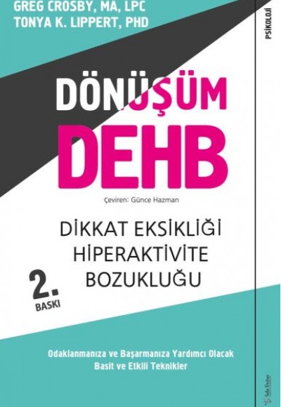 Dönüşüm DEHB-Dikkat Eksikliği Hiperaktivite Bozukluğu Dönüşüm DEHB-Dikkat Eksikliği Hiperaktivite Bozukluğu