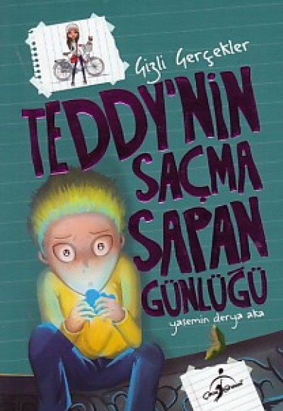 Teddy'nin Saçma Sapan Günlüğü - Gizli Gerçekler Teddy'nin Saçma Sapan Günlüğü - Gizli Gerçekler
