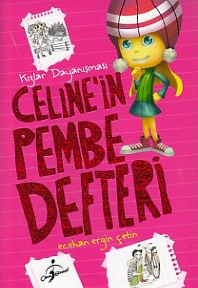 Celine'in Pembe Defteri - Kızlar Dayanışması Celine'in Pembe Defteri - Kızlar Dayanışması