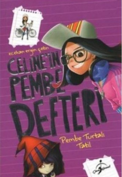 Celine'in Pembe Defteri - Pembe Turtalı Tatil Celine'in Pembe Defteri - Pembe Turtalı Tatil
